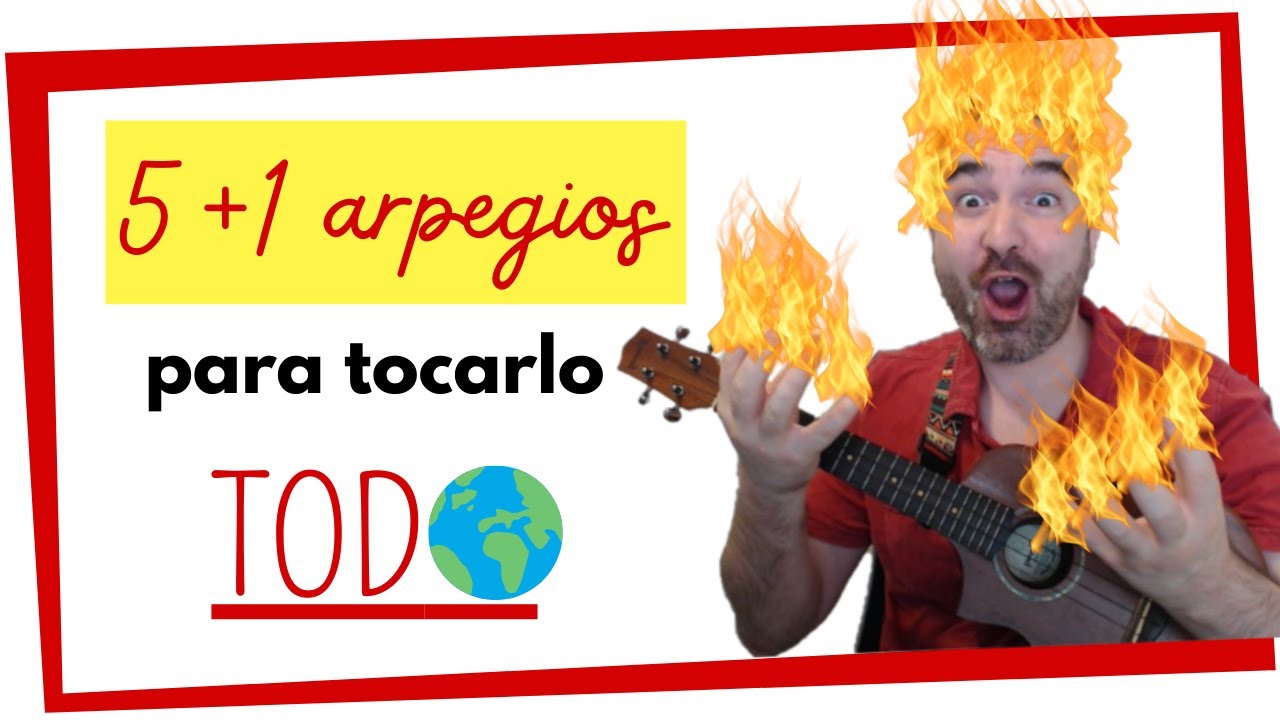👉 Aprende 5+1 ARPEGIOS de Ukelele PERFECTOS para CUALQUIER canci&oacute;n 🏆