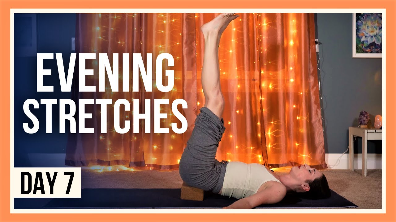 15 min Evening Yoga Stretches &ndash; Day #7 (BEDTIME YOGA FOR BEGINNERS)