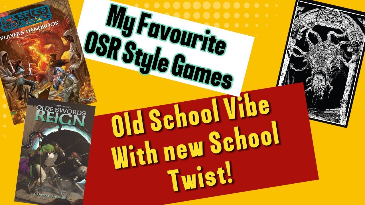 My favourite OSR Style (Dungeons & Dragons) Games