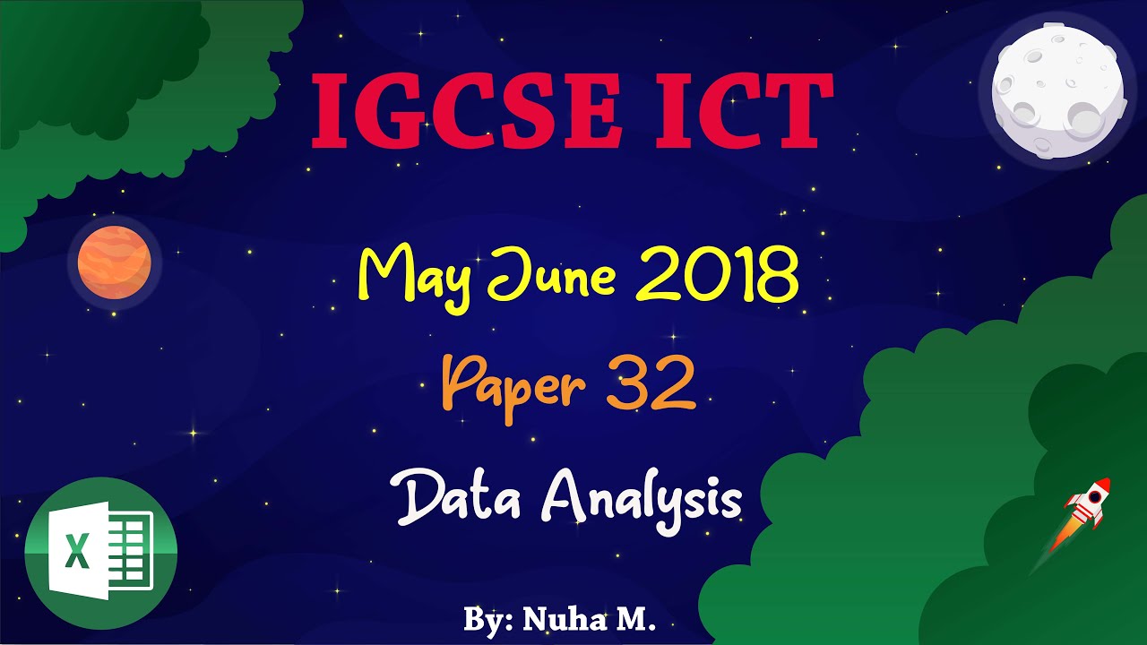 IGCSE ICT May June 2018 Paper 32 Data Analysis Spreadsheet Excel