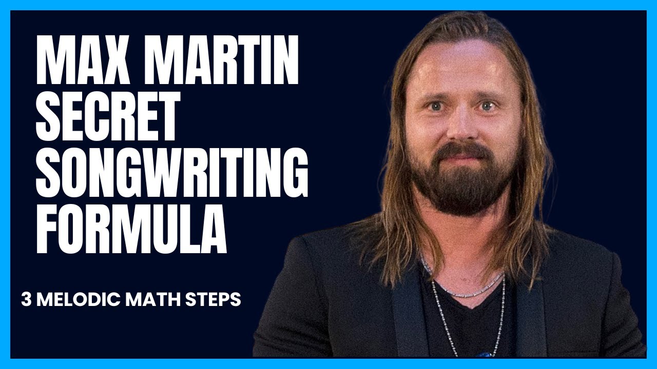 The Max Martin Secret Songwriting Formula Revealed