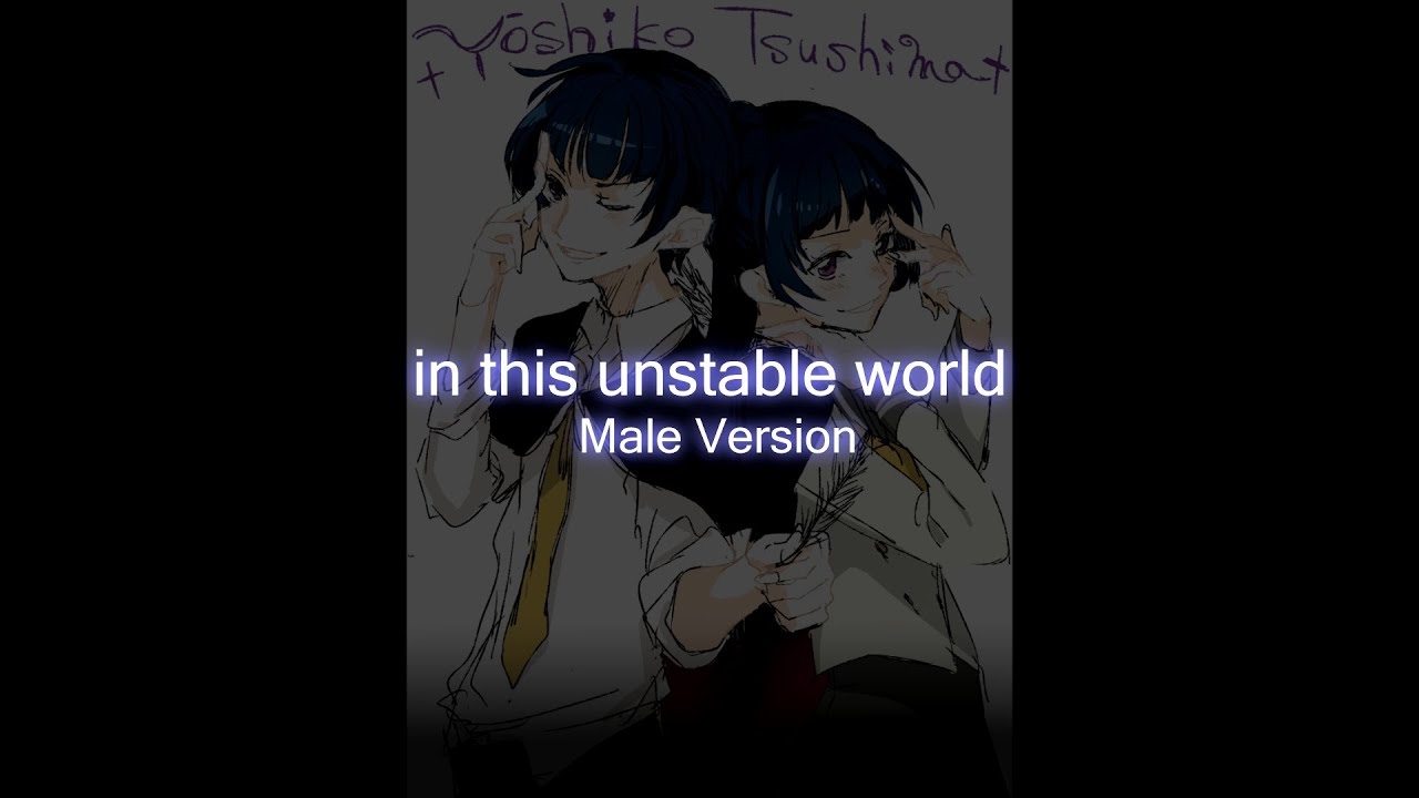 津島善子-in this unstable world[Male Version]