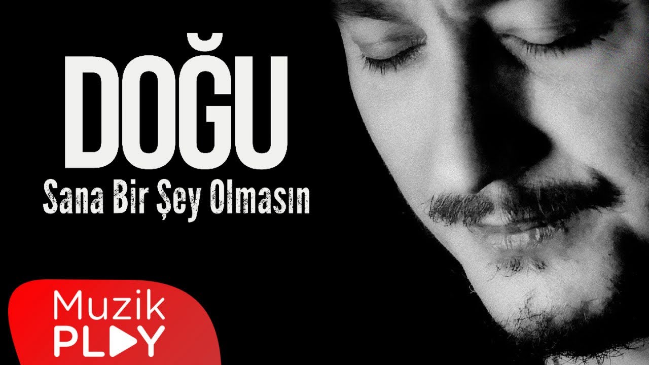 Doğu - Sana Bir Şey Olmasın (Official Lyric Video)