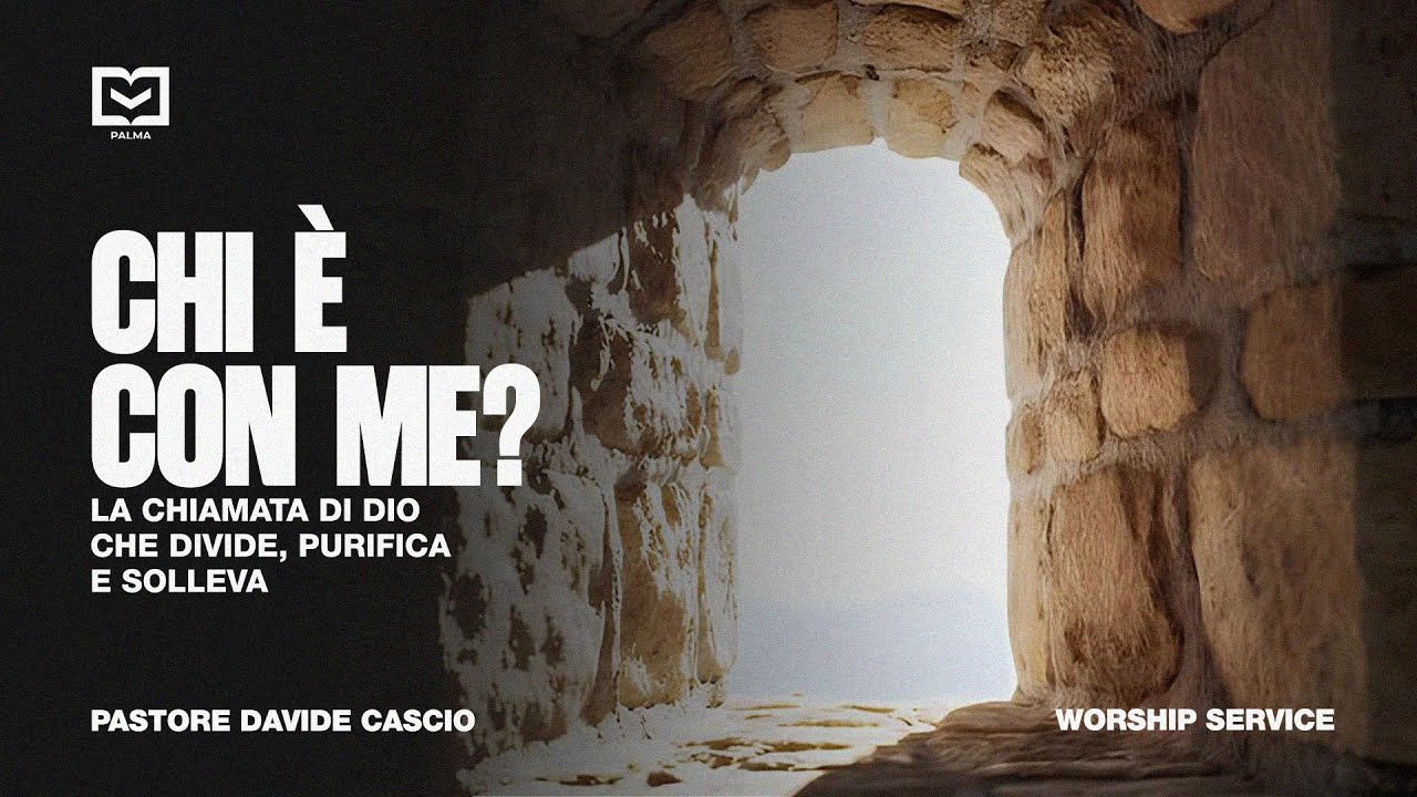 Worship Service - 7 Dicembre 2025 | CHI È CON ME? | Past. Davide Cascio