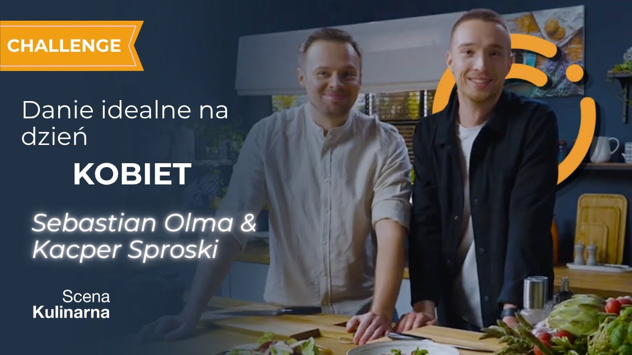Danie idealne na Dzień Kobiet | Sebastian Olma i Kacper Sproski