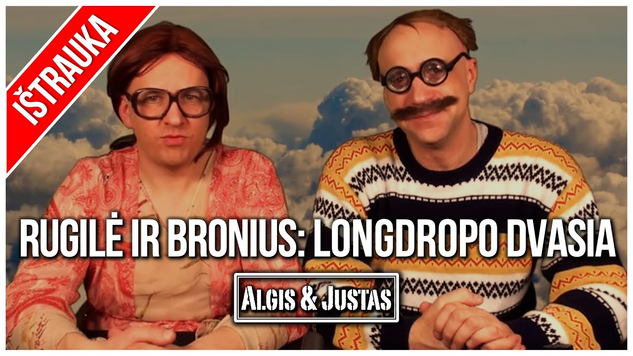 Algis ir Justas: Seni Geri: Rugilė Ir Bronius. &Scaron;arada 