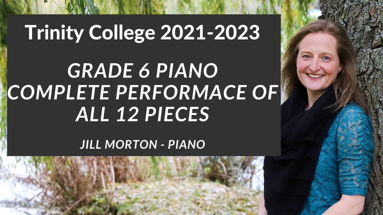 Grade 6 Trinity College Piano (Complete) 2021-2023, Jill Morton  - Piano