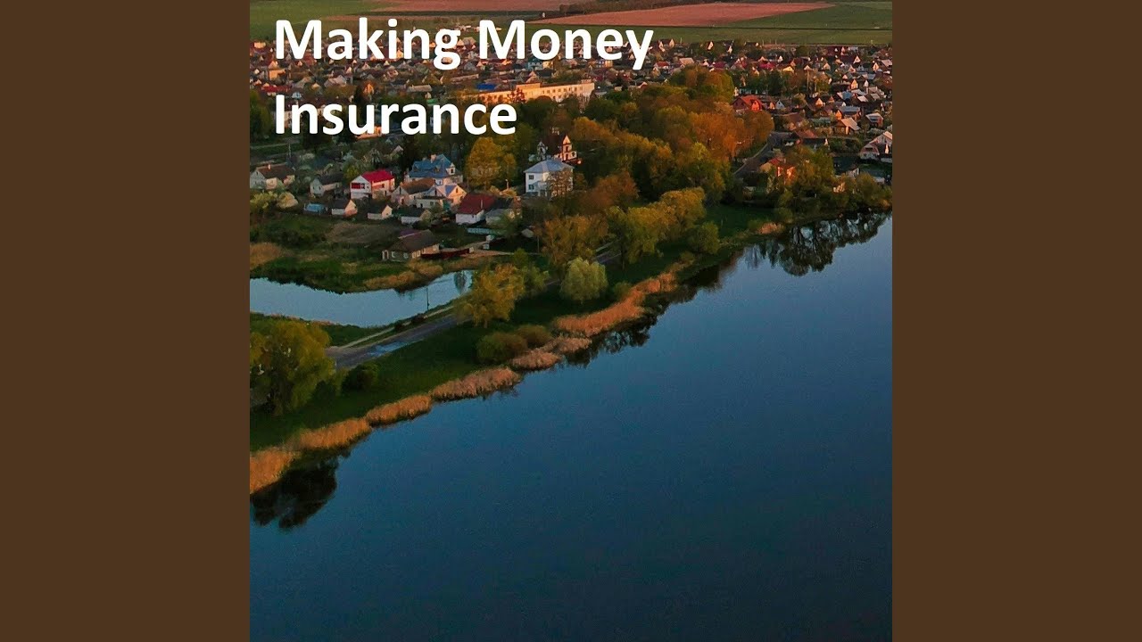 Making Money Insurance