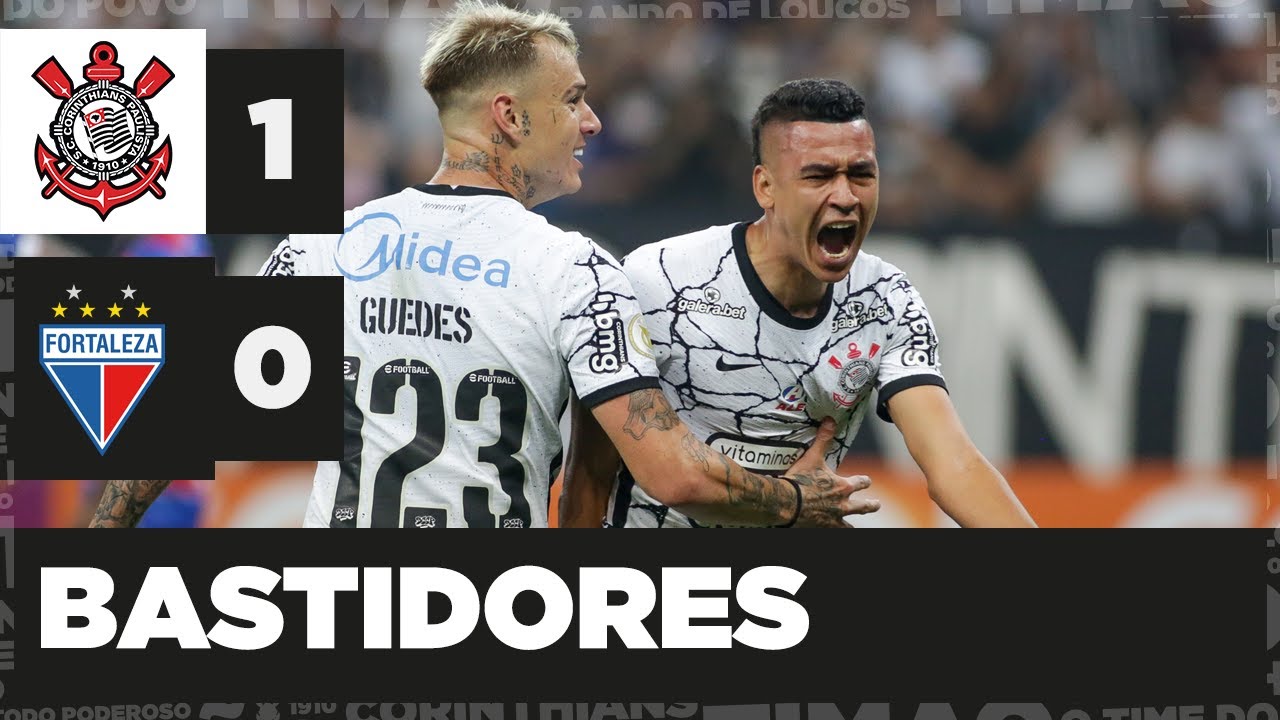 BASTIDORES de CORINTHIANS 1 x 0 Fortaleza – Brasileirão 2021