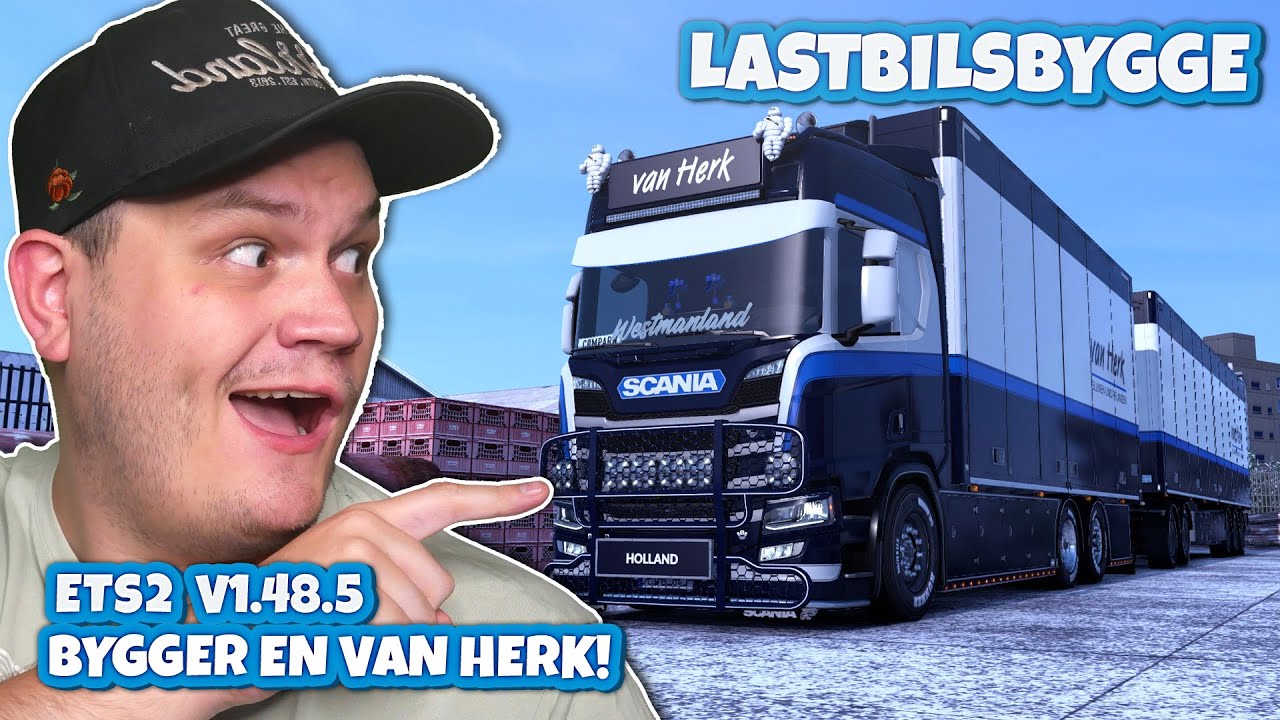 BYGGER VAN HERK! | Euro Truck Simulator 2 | Lastbilsbygge