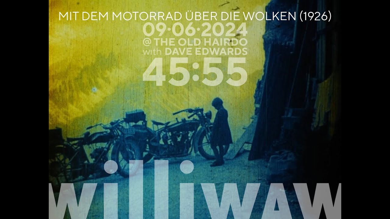 williwaw + dave edwards vs. mit dem motorrad über die wolken
