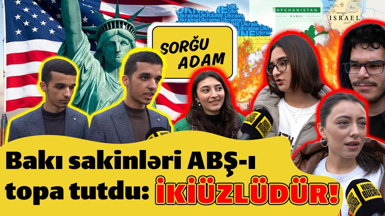 Amerikanın ədalətinə inanırsınızmı? - BAKI SAKİNLƏRİNDƏN TƏNQİD ATƏŞİ - SORĞU ADAM #32