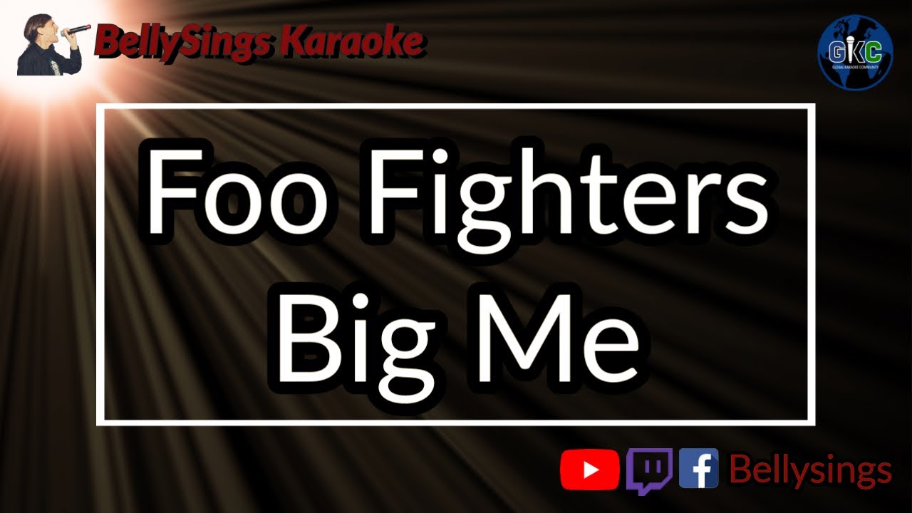 Foo Fighters - Big Me (Karaoke)