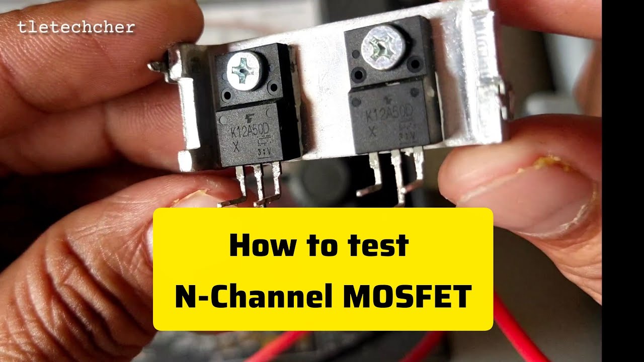 How to test N-Channel MOSFET