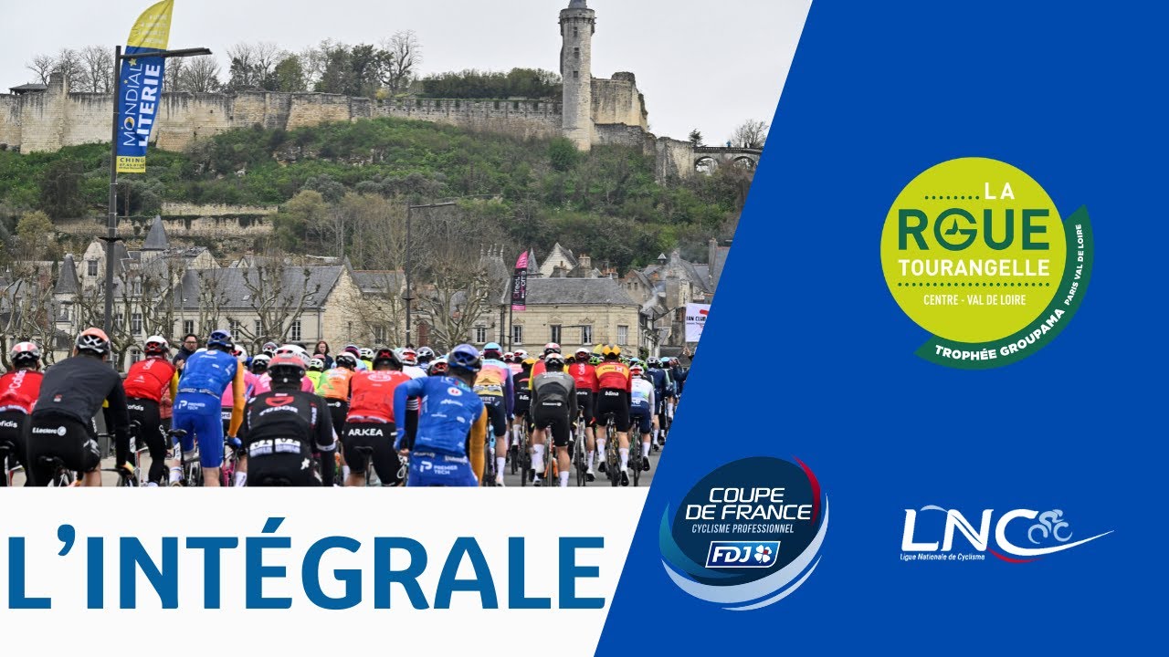 L'intégrale : Roue Tourangelle 2025 (4ème manche de la Coupe de France FDJ)