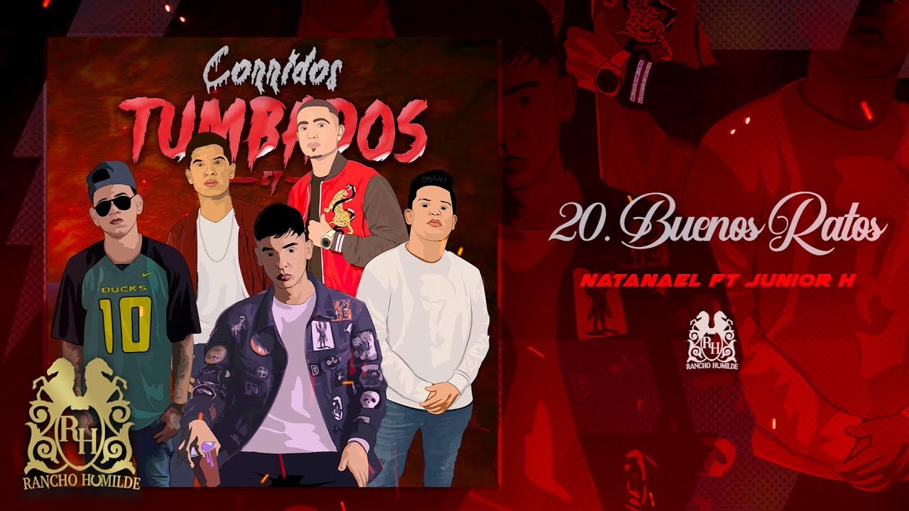 20. Natanael Cano - Buenos Ratos ft. Junior H [Official Audio]