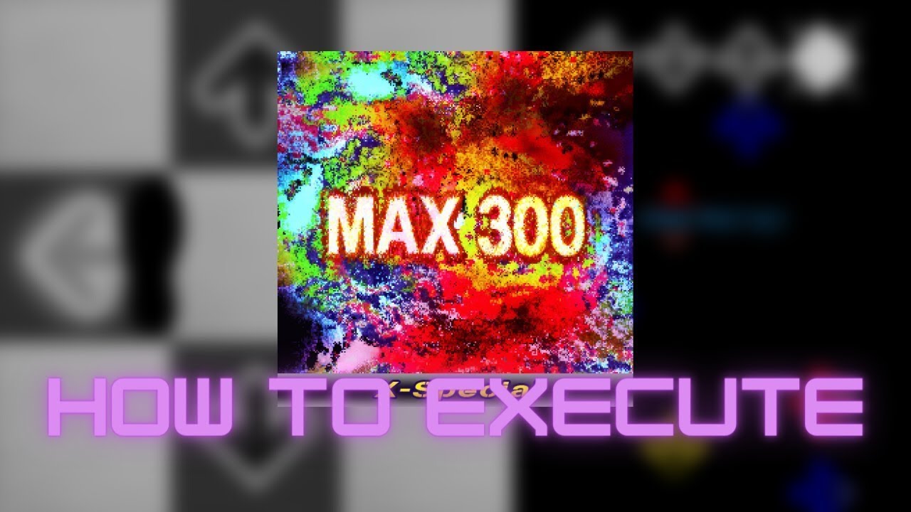 【DDR X】MAX 300(X-Special) CSP Lvl. 17 - How to execute