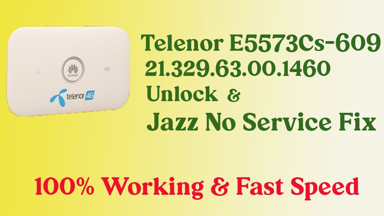 Telenor E5573Cs-609 21.329.63.00.1460 Unlock & Jazz No Service Fix||100% Working