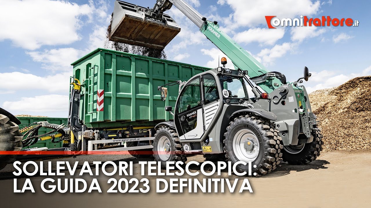 SOLLEVATORI TELESCOPICI: quelli da scegliere per l’azienda agricola nel 2023