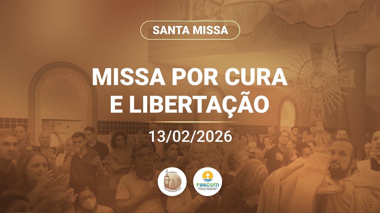 Missa por Cura e Libertação | Sexta-feira I 13/02/2026