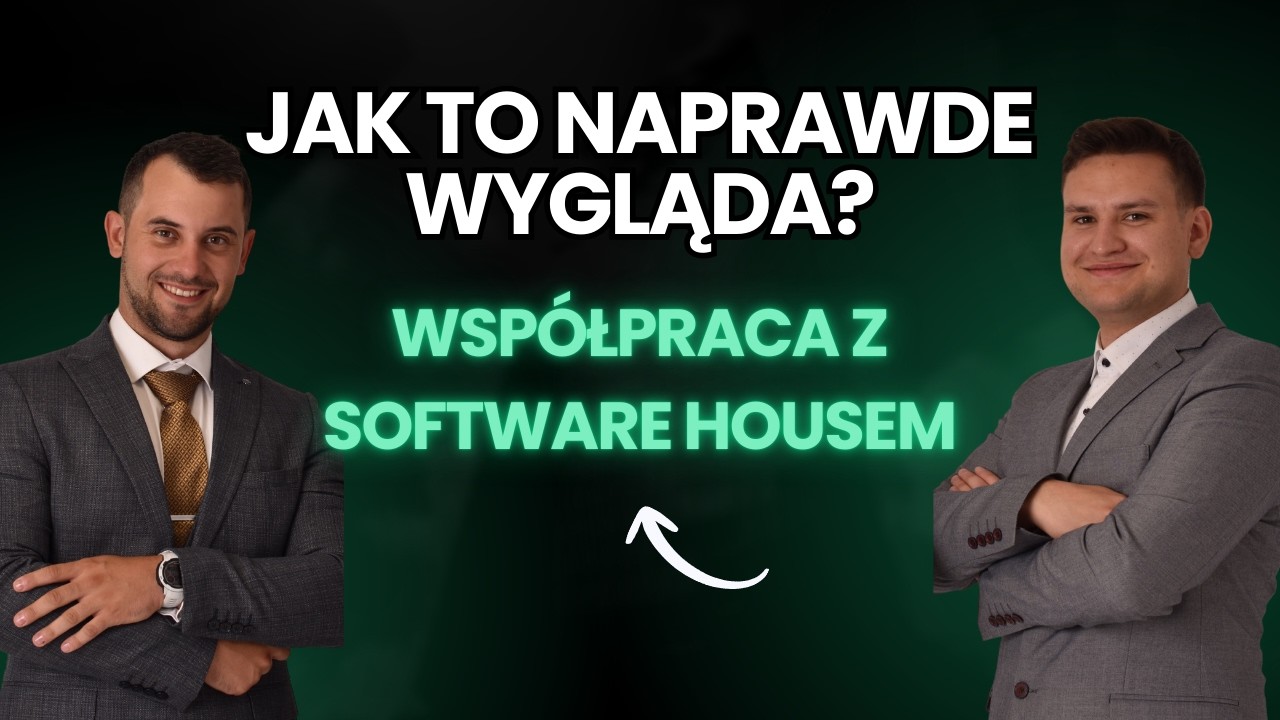 Jak wytwarza się oprogramowanie? Współpraca z Software House. Na co uważać przed podpisaniem umowy?