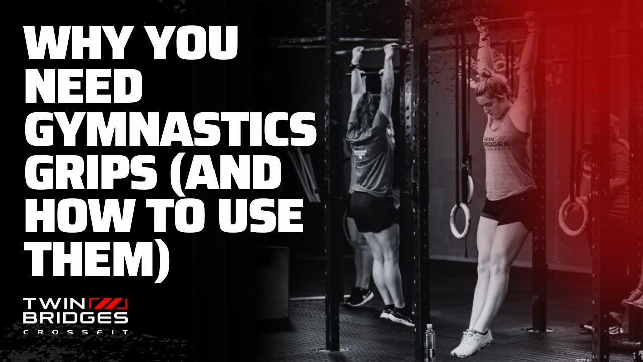 Why You Need Gymnastics Grips for CrossFit - and How to Use Them!