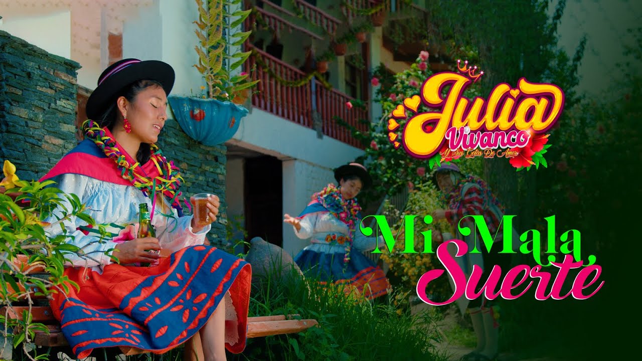 Julia Vivanco 2026 - MI MALA SUERTE (VIDEO CLIP OFICIAL 2026)