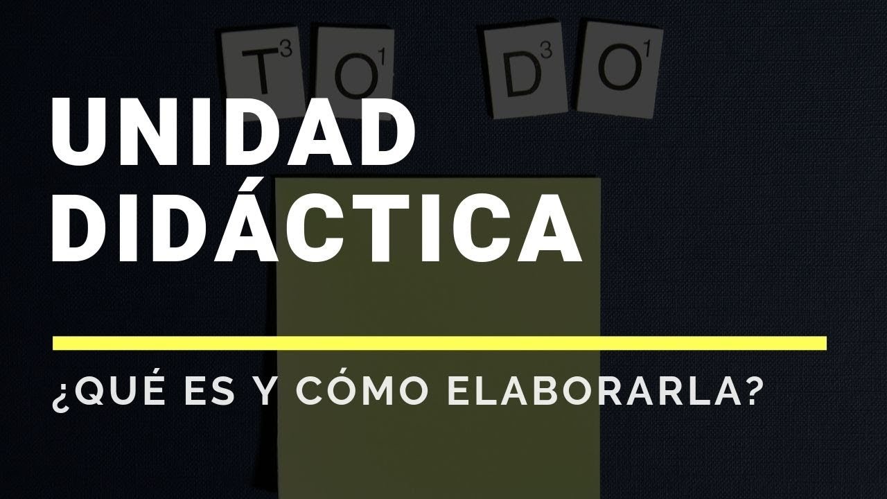 ¿Qué es una UNIDAD DIDÁCTICA? | Programación Didáctica