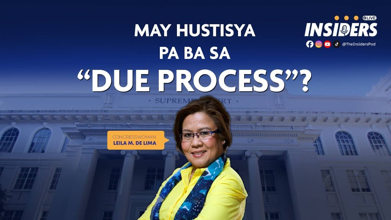 May Hustisya ba sa “Due Process”?  | #INSIDERS Ep. 4