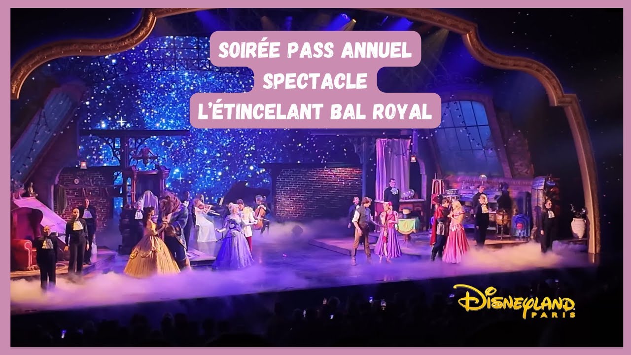 ✨ SOIRÉE PASS ANNUEL : L'étincelant bal royal - Spectacle