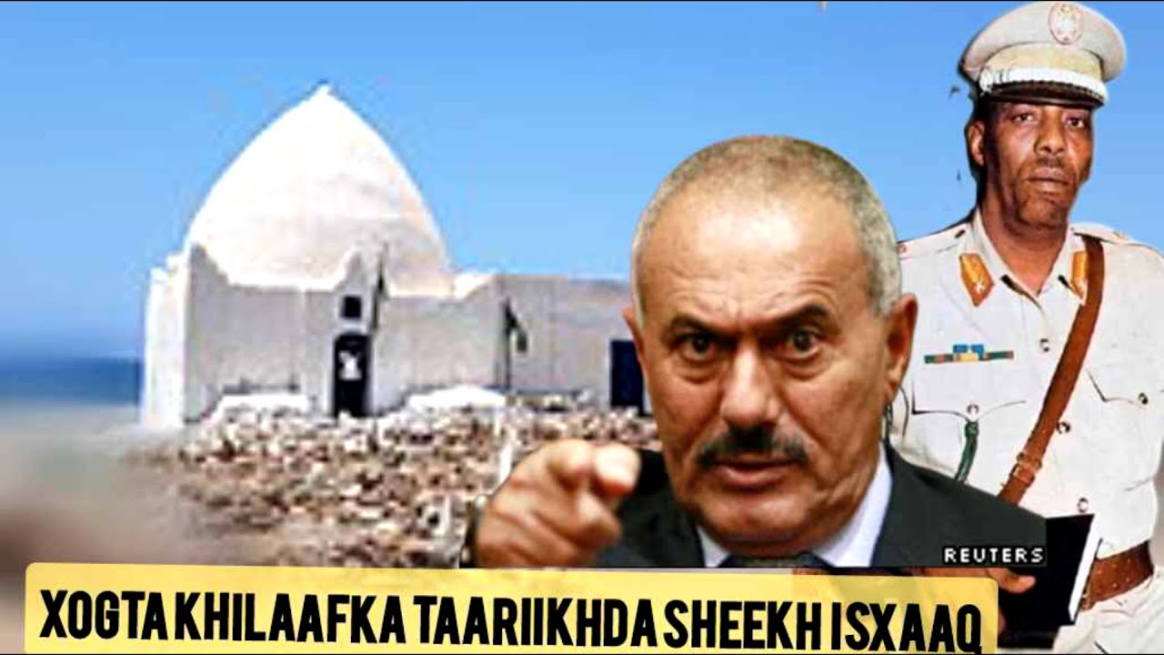 Xogta:Xurguftii Yemen & Soomaaliya Ee Taariikhda  Sheekh Isaxaaq