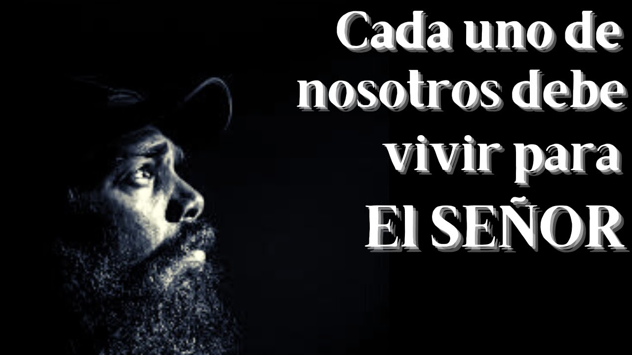Si vivimos, vivimos para el Señor, y si morimos, morimos para el Señor | Romanos 14 | Parte 1