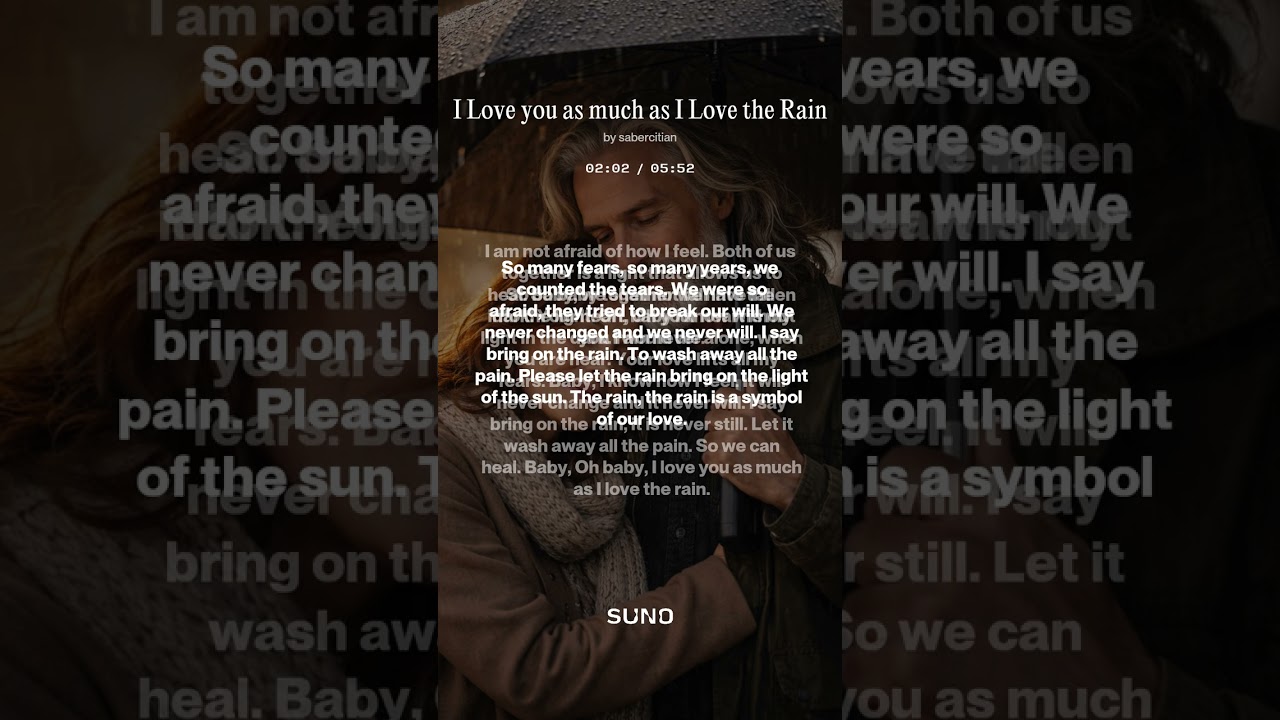 I Love you as much as I Love the Rain