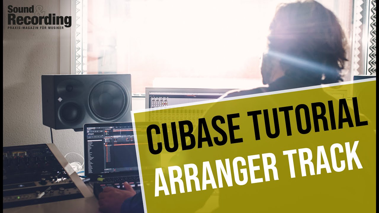 Cubase Pro 9 Tutorial: Arranger Track | german/deutsch | Sound & Recording