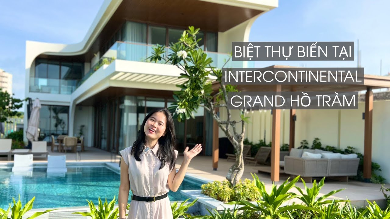 Biệt Thự Biển Tại Tổ Hợp Nghỉ Dưỡng InterContinental Grand Hồ Tràm