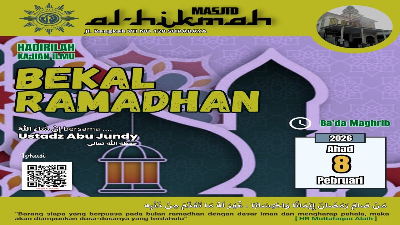 [LIVE] Kajian Ba'da Magrib. Ust Abu Jundy. BEKAL RAMADHAN. Masjid Al-Hikmah, Jl. RANGKAH VII SBY