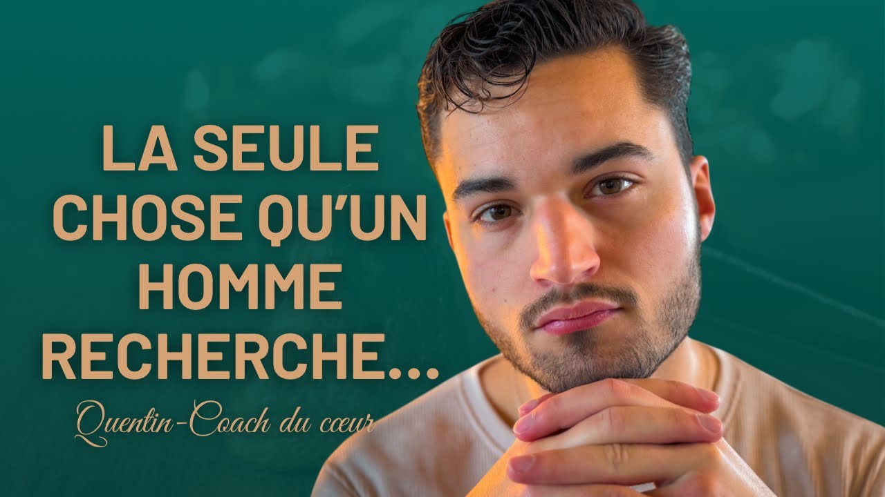 La seule chose qu’un (vrai) homme recherche chez une femme…