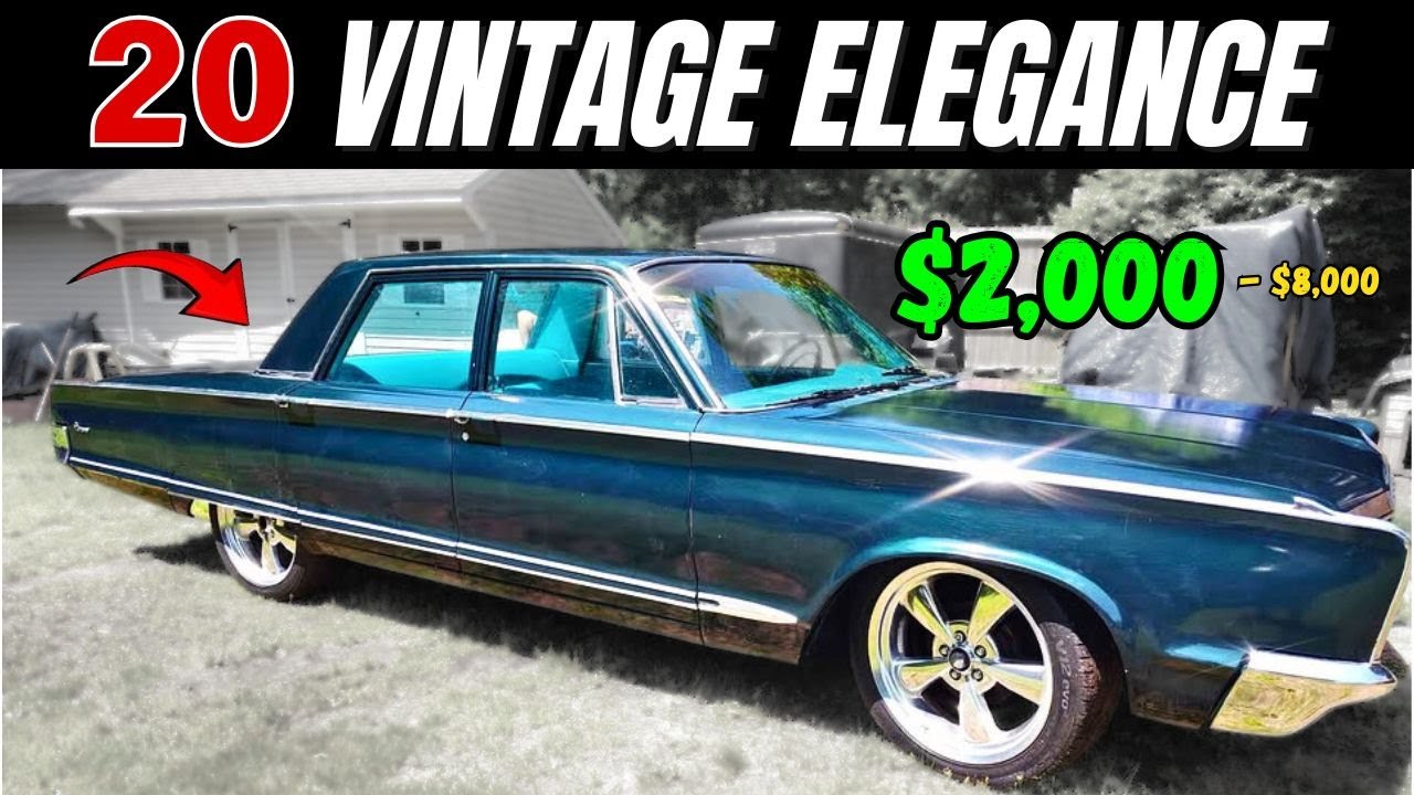 20 Classic Cars, $2,000 to $8,000!