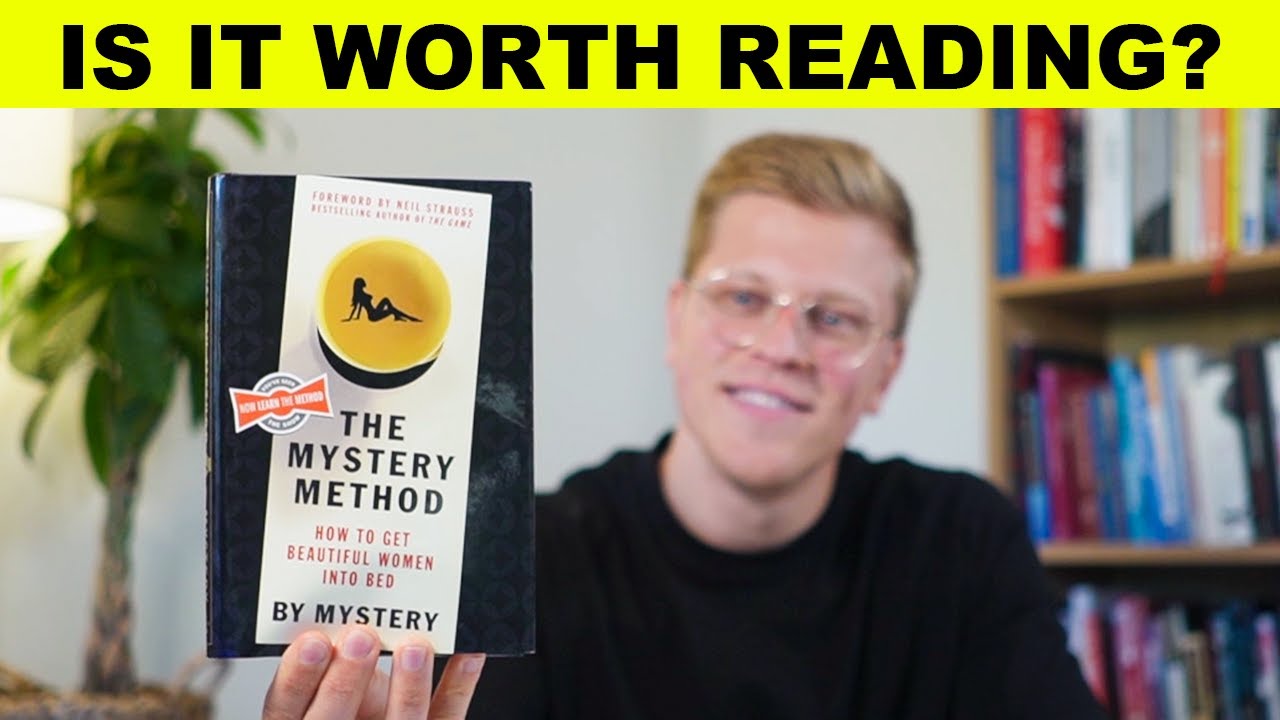 The Mystery Method: How To Get Beautiful Women Into Bed Book Review