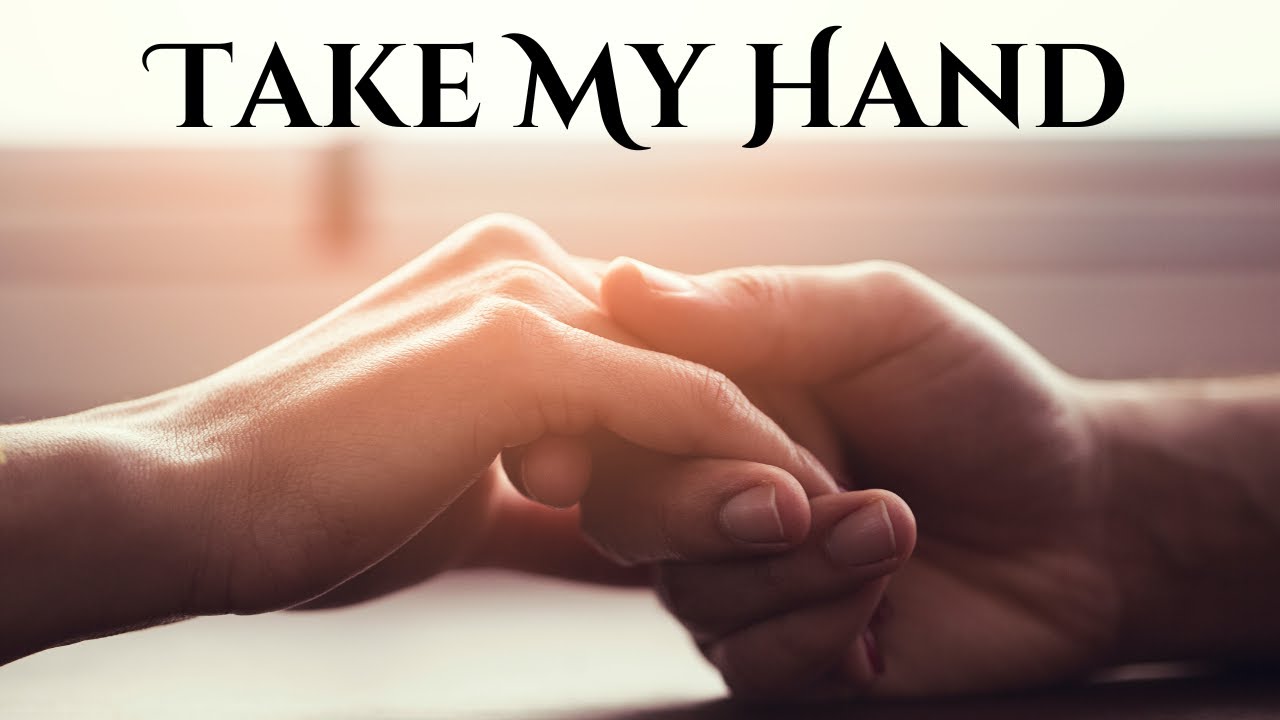 💗 Take My Hand 💗 (Romantic Love Poem)