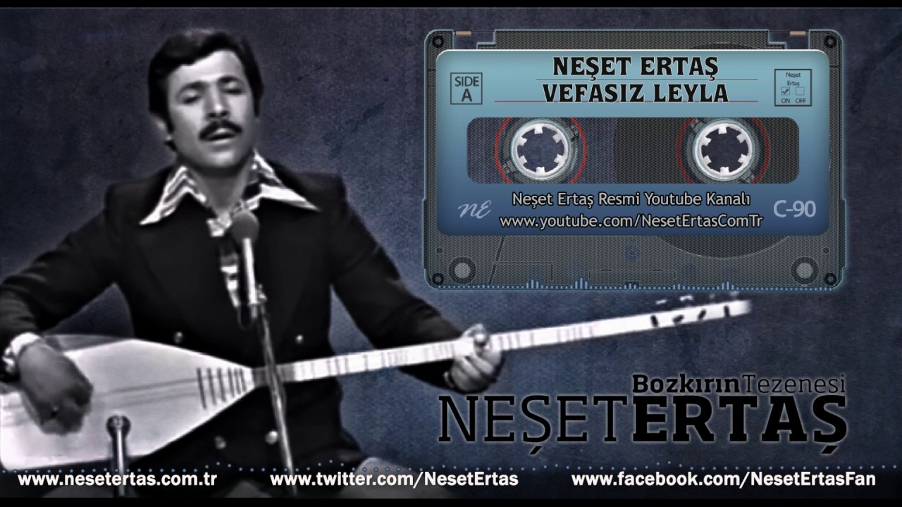 Neşet Ertaş - Vefasız Leyla