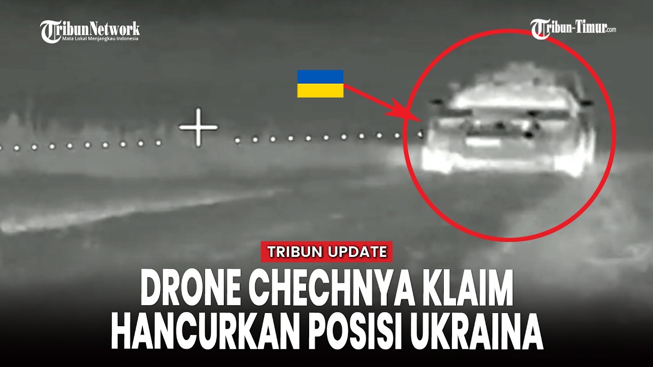 Unit Drone Khusus Chechnya Klaim Hancurkan Posisi dan Menara Komunikasi Ukraina di Arah Belgorod