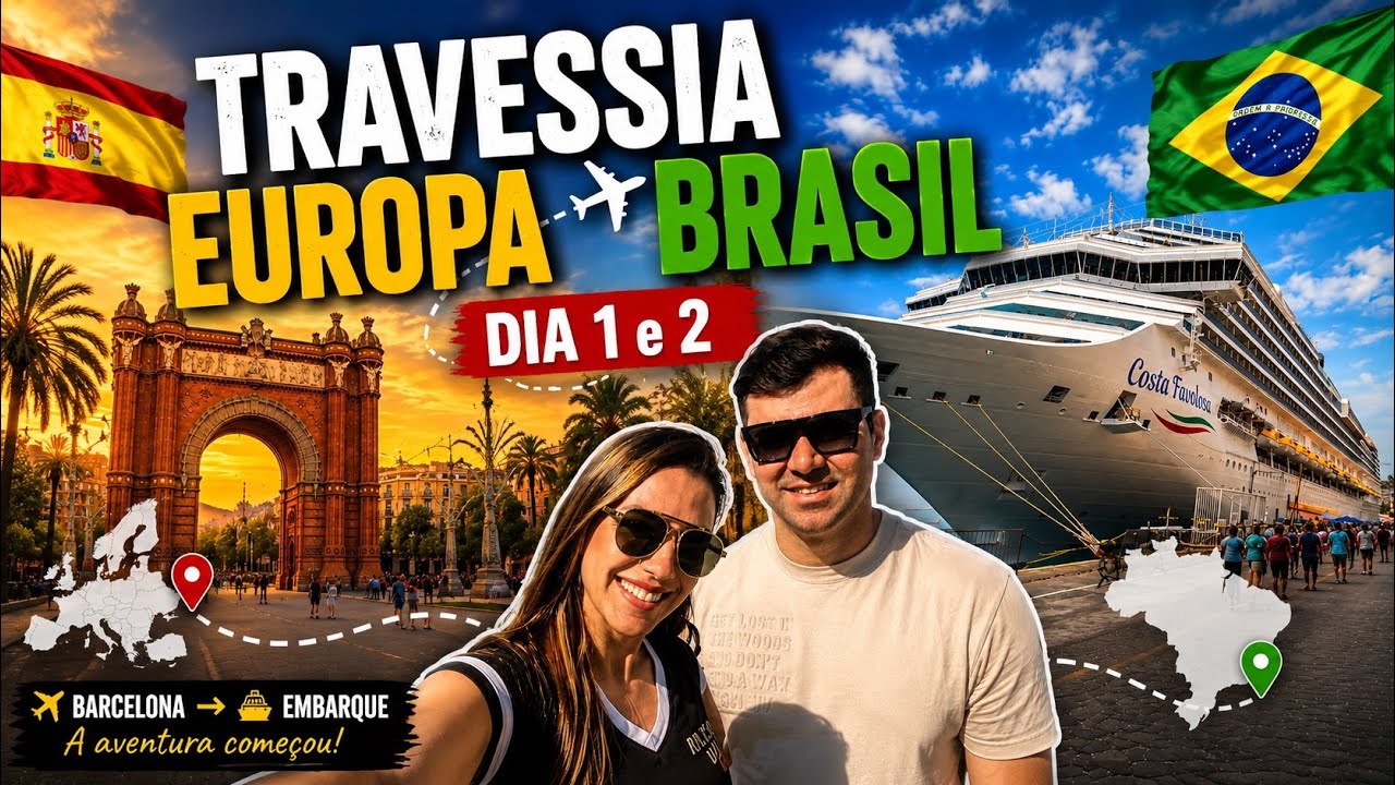CRUZEIRO TRAVESSIA COSTA FAVOLOSA - EUROPA BRASIL - DIA 1 E 2