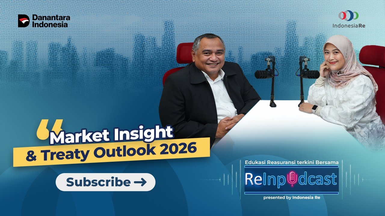 Edukasi Reasuransi: Market Insight & Treaty Outlook 2026