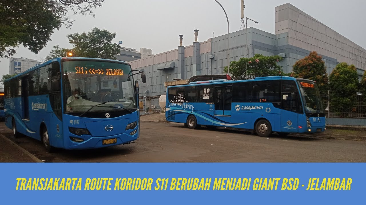 Perubahan Rute TransJakarta Koridor S11 yang Tadinya Terminal BSD Menjadi Ex Giant BSD - Jelambar