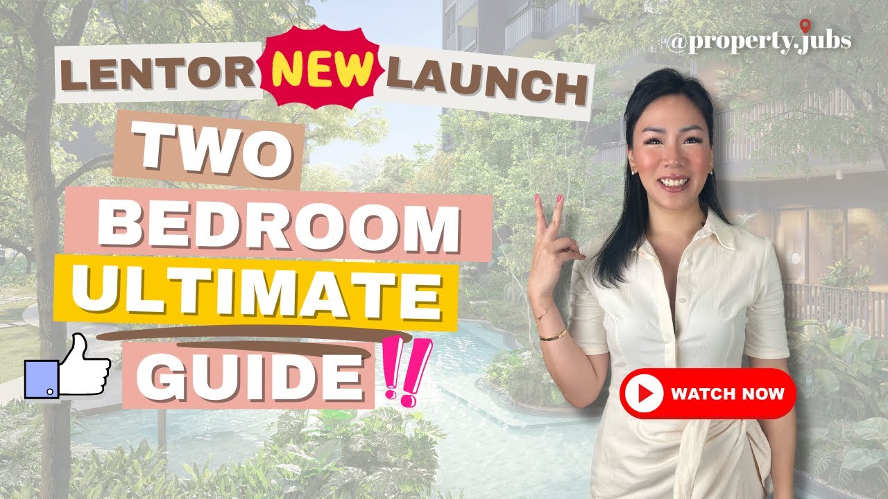Which 2 bedroom to choose in Lentor? | Comparison between the 2 bedrooms in Lentor's New Launches