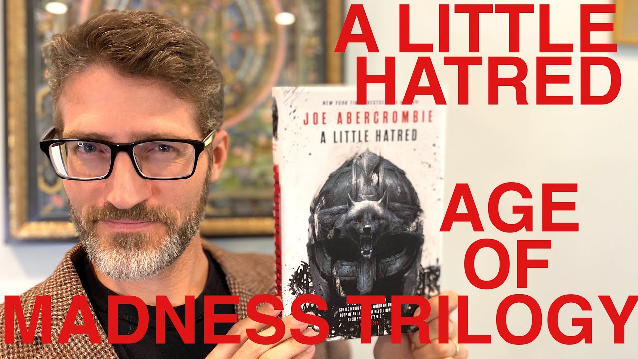Review of Joe Abercrombie’s A Little Hatred, book 1 of The Age of Madness Trilogy