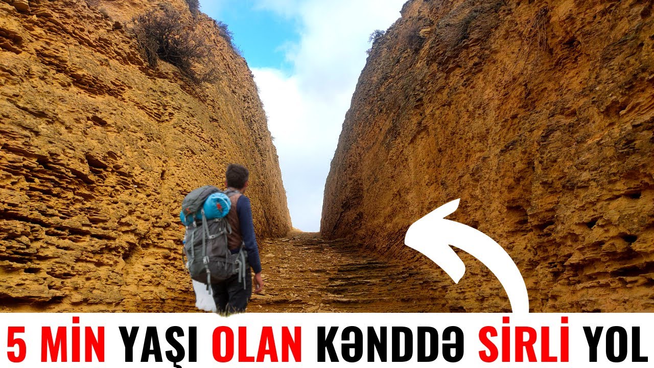 Azərbaycanın ƏN QƏDİM kəndi - 5 min il yaşı olan kəndi qoruyan yol