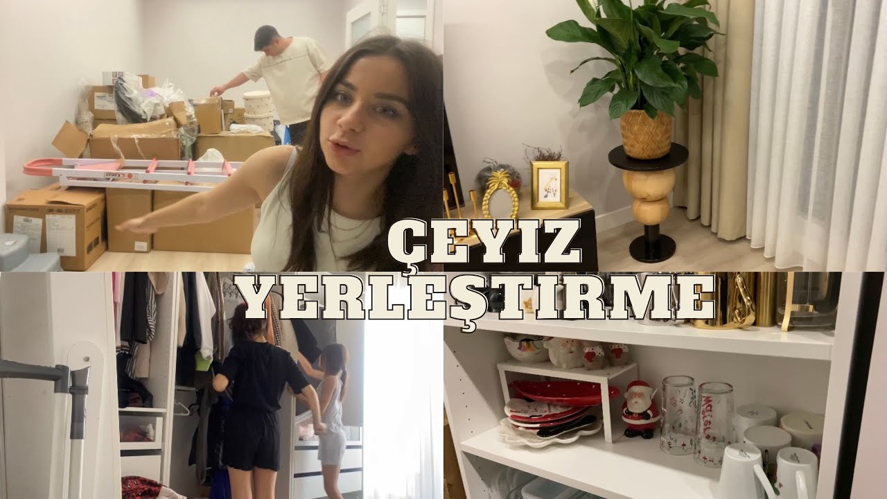Çeyiz Yerleştirme Part 1 📦 Giyinme Odası | Mutfak Düzenim 🏡