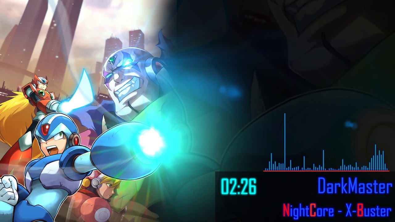 NightCore - X-Buster [Rockman]
